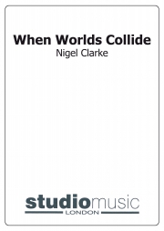 When Worlds Collide（ナイジェル・クラーク）（金管バンド）