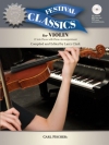 ヴァイオリンのためのフェスティバル・クラシック  (ヴァイオリン＋ピアノ)【Festival Classics for Violin】