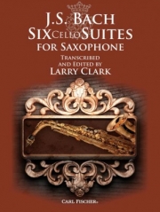 6つの無伴奏チェロ組曲（バッハ）（アルトサックス）【Six Cello Suites for Saxophone】