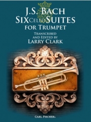 6つの無伴奏チェロ組曲（バッハ）（トランペット）【Six Cello Suites for Trumpet】