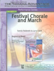 フェスティバル・コラールとマーチ（ラリー・クラーク、サンディー・フェルドスタイン）（スコアのみ）【Festival Chorale And March】