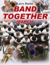 バンド・トゥギャザー・マーチ（ラリー・ディーン）（スコアのみ）【Band Together March】