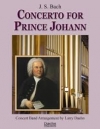 プリンス・ヨハンのための協奏曲（バッハ / ラリー・ディーン編曲）【Concerto for Prince Johann】