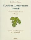 チロルのきこりの行進曲（ワーグナー）【Tyrolean Woodcutters March】