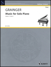 パーシー・グレインジャー曲集・Vol.2（ピアノ）【Music for Solo Piano – Volume 2】