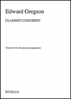 クラリネット協奏曲（エドワード・グレグソン）（クラリネット+ピアノ）【Clarinet Concerto】