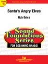 サンタズ・アングリー・エルフ（ロブ・グライス）（スコアのみ）【Santa’s Angry Elves】