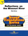 リフレクションズ・オン・ザ・ミズーリ・リバー（ロブ・グライス）（スコアのみ）【Reflections on the Missouri River】