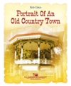 懐かしい田舎町のポートレート（ロブ・グライス）（スコアのみ）【Portrait of an Old Country Town】