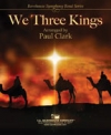 We Three Kings（ポール・クラーク編曲）（スコアのみ）
