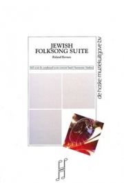 ユダヤ民謡組曲（ローランド・ケルネン）【Jewish Folksong Suite】