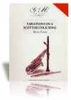 スコットランド民謡による変奏曲（ブルース・フレイザー）（スコアのみ）【Variations On A Scottish Folk Song】