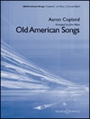 アメリカの古い歌（アーロン・コープランド）【Old American Songs】