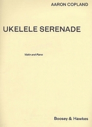 ウクレレ・セレナーデ（アーロン・コープランド）（ヴァイオリン+ピアノ）【Ukelele Serenade】