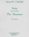 ミノタウロス（エリオット・カーター）（スタディスコア）【The Minotaur (Ballet Suite)】