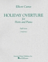 ホリデー序曲（エリオット・カーター）（スタディスコア）【Holiday Overture】