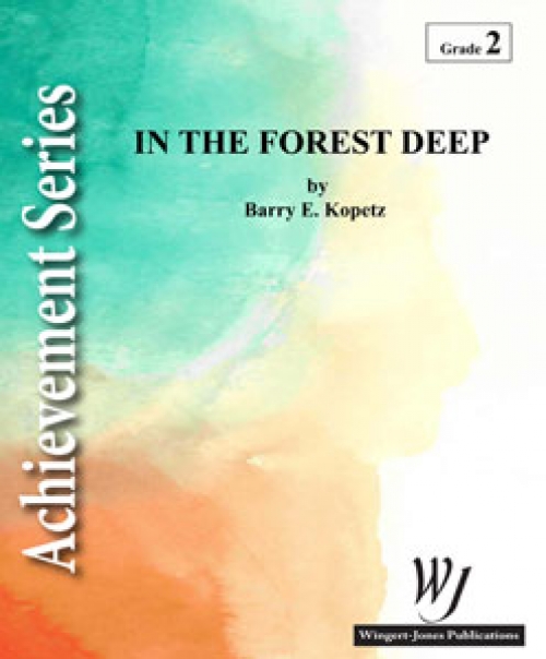イン・ザ・フォレスト・ディープ（バリー・コペッツ)（スコアのみ）【In the Forest Deep】