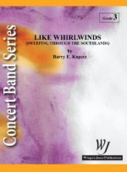 旋風のように（バリー・コペッツ)（スコアのみ）【Like Whirlwinds (Sweeping Through the Southlands)】