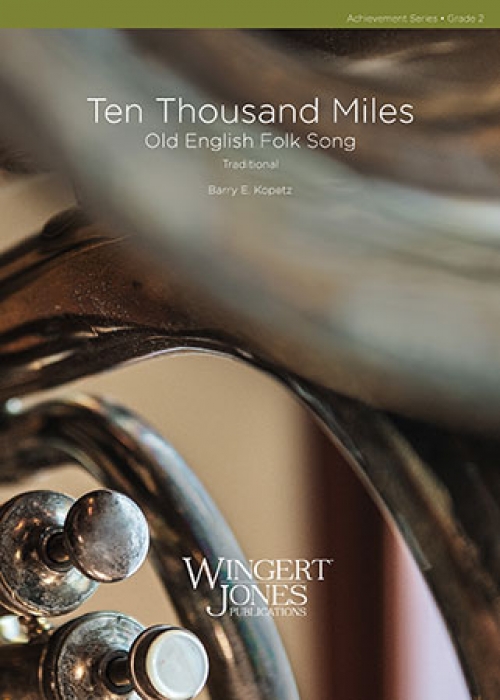 1万マイル（バリー・コペッツ編曲）（スコアのみ）【Ten Thousand Miles】