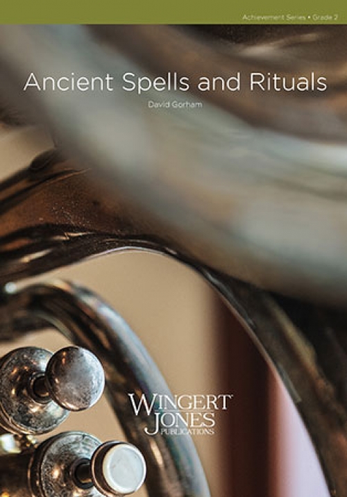 古代の呪文と儀式（デイヴィッド・ゴーアム)（スコアのみ）【Ancient Spells and Rituals】