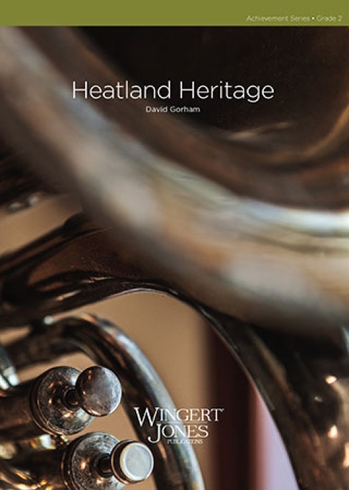 ハートランド・ヘリテージ（デイヴィッド・ゴーアム)（スコアのみ）【Heartland Heritage】