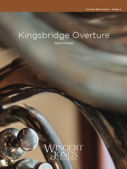 キングスブリッジ序曲（デイヴィッド・ゴーアム)（スコアのみ）【Kingsbridge Overture】