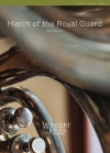 マーチ・オブ・ザ・ロイヤルガード（デイヴィッド・ゴーアム）（スコアのみ）【March of the Royal Guard】