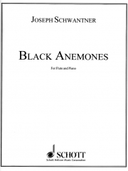 ブラック・アネモネ（ジョセフ・シュワントナー）（フルート+ピアノ）【Black Anemones】