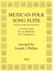 メキシコ民謡組曲（ジョセフ・フィリップス）【Mexican Folk Song Suite】