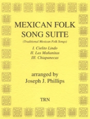 メキシコ民謡組曲（ジョセフ・フィリップス）（スコアのみ）【Mexican Folk Song Suite】