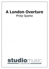 ロンドン序曲（フィリップ・スパーク）（金管バンド）（スコアのみ）【A London Overture】