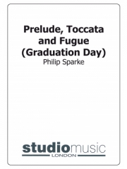 プレリュード、トッカータ＆フーガ（フィリップ・スパーク）（金管バンド）【Prelude, Toccata & Fugue】