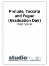 プレリュード、トッカータ＆フーガ（フィリップ・スパーク）（金管バンド）【Prelude, Toccata & Fugue】