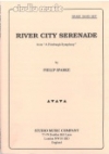 リバー・シティ・セレナーデ（フィリップ・スパーク）（金管バンド）【River City Serenade】