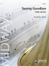 Saying Goodbye（フィリップ・スパーク）（金管バンド）（スコアのみ）