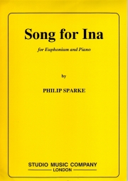 イナのための歌（フィリップ・スパーク）（ユーフォニアム+ピアノ）【Song for Ina】