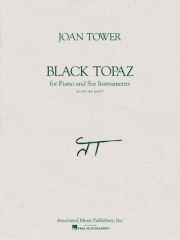 ブラック・トパーズ（ジョーン・タワー）　(ミックス四重奏+ピアノ+打楽器)【Black Topaz】