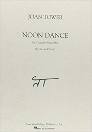 ヌーン・ダンス（ジョーン・タワー）　(ミックス四重奏+ピアノ+打楽器)【Noon Dance】