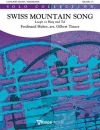 スイス・マウンテン・ソング（フェルディナント・フーバー）【Swiss Mountain Song】