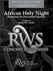 アフリカン・ホーリー・ナイト（ロバート・W・スミス編曲）（スコアのみ）【African Holy Night】