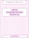 ハープシコード・ソナタ・第5番・Op.152（ヴィンセント・パーシケッティ）（ピアノ）【Fifth Harpsichord Sonata, Opus 152】