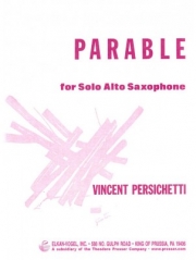 アルトサックスのための寓話（ヴィンセント・パーシケッティ）（アルトサックス）【Parable for Alto Saxophone (Parable Xi)】