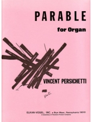 オルガンのための寓話・Op.117（ヴィンセント・パーシケッティ）（オルガン）【Parable for Organ, Opus 117】