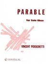 オーボエのための寓話（ヴィンセント・パーシケッティ）（オーボエ）【Parable for Solo Oboe, Opus 109 (Parable Iii)】
