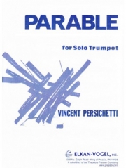 トランペットのための寓話・Op.127（ヴィンセント・パーシケッティ）（トランペット）【Parable for Solo Trumpet, Opus 127 (Parable Xiv)】