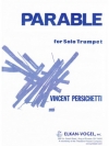 トランペットのための寓話・Op.127（ヴィンセント・パーシケッティ）（トランペット）【Parable for Solo Trumpet, Opus 127 (Parable Xiv)】