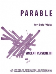 ヴィオラのための寓話（ヴィンセント・パーシケッティ）（ヴィオラ）【Parable for Solo Viola, Opus 130 (Parable Xvi)】