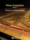 ピアノ・ソナタ（1-3）（ヴィンセント・パーシケッティ）（ピアノ）【Piano Sonatinas I: 1-3】