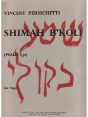 Shimah B'Koli, Opus 89 Psalm 130（ヴィンセント・パーシケッティ）（オルガン）