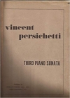 ピアノ・ソナタ・第3番（ヴィンセント・パーシケッティ）（ピアノ）【Third Piano Sonata】
